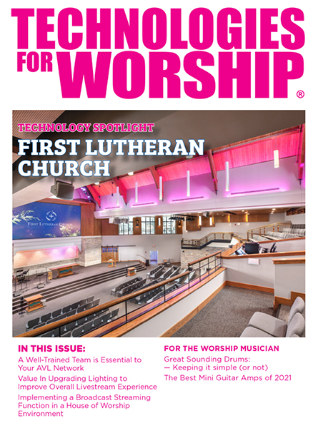 First Lutheran Church Covers Technologies for Worship cover in October 2021. Acoustics by WSDG.