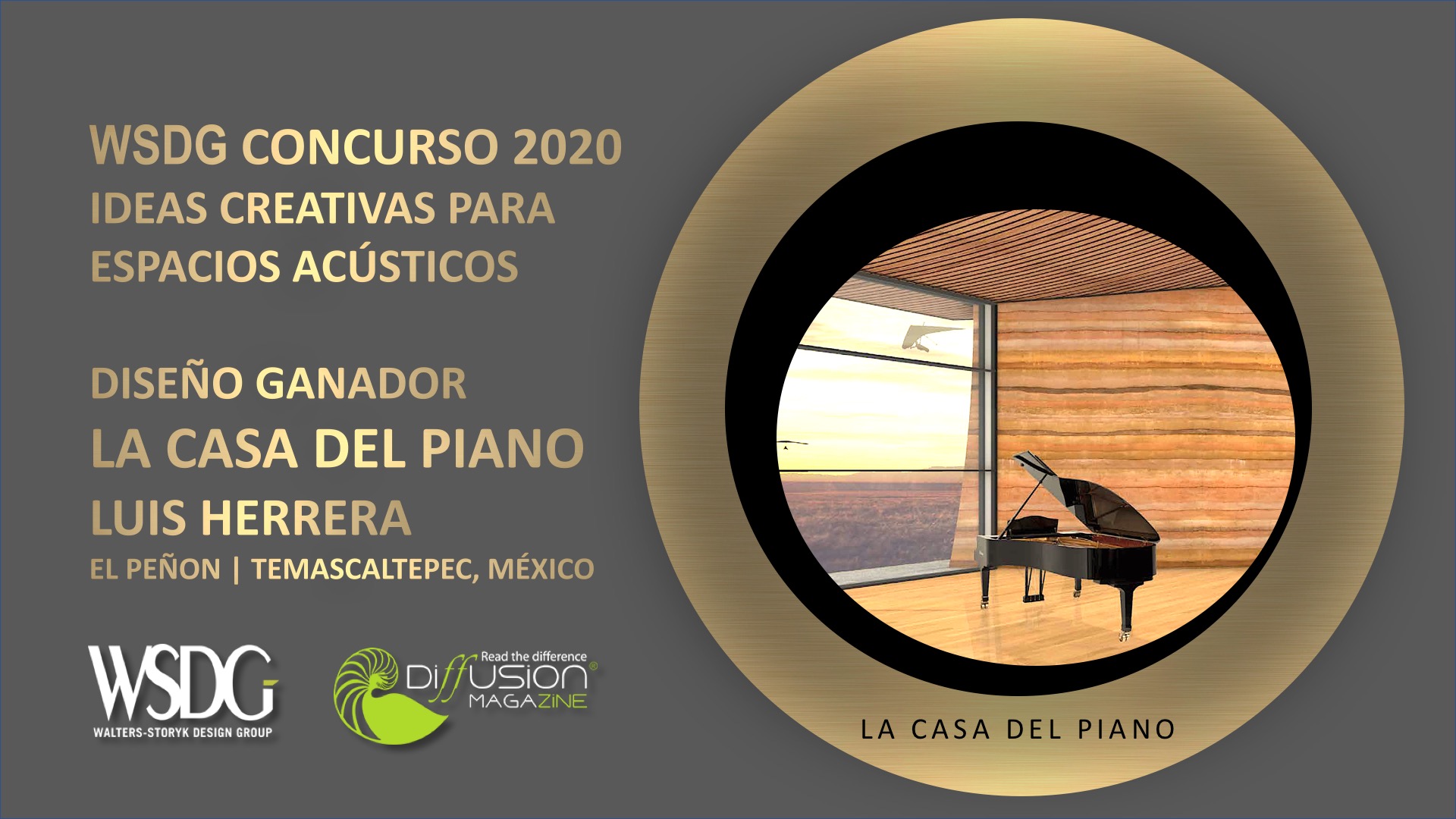 WSDG Concurso Creativos de Espacios Acusticos 2020, Ganador La Casa del Piano. Winner.